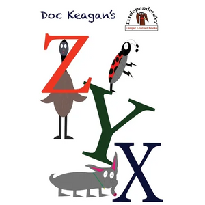 Doc Keagan's ZYX: Learning your letters in a unique way - Hardcover