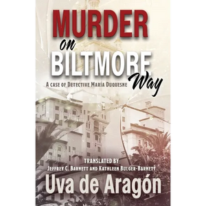 Murder on Biltmore Way: A case of detective María Duquesne - Paperback