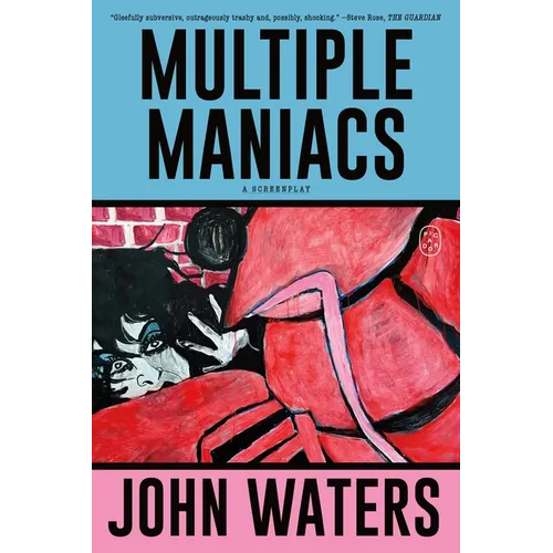 Multiple Maniacs: A Screenplay - Paperback