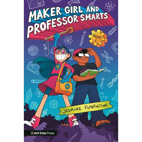Maker Girl and Professor Smarts - Paperback