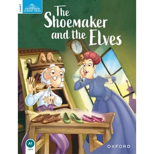 Classic Tales the Shoemaker and the Elves - Paperback