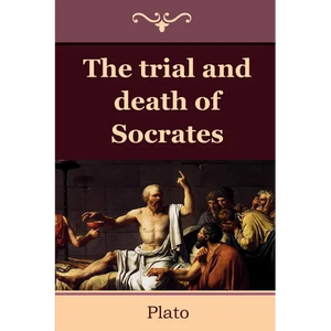 The Trial and Death of Socrates - Paperback