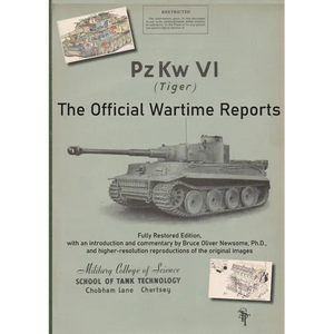 PzKw. VI Tiger Tank: The Official Wartime Reports - Paperback