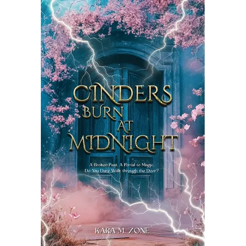 Cinders Burn at Midnight: Book One in the Trium Perfectum Series - Paperback