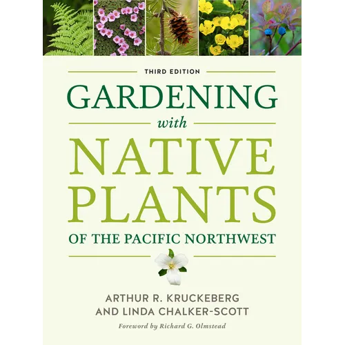 Gardening with Native Plants of the Pacific Northwest - Paperback