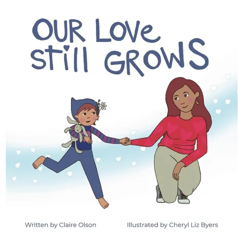 Our Love Still Grows - Hardcover