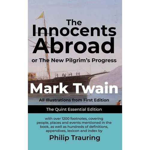 The Innocents Abroad: Quint Essential Edition - Hardcover