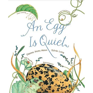 An Egg Is Quiet: (Picture Book, Kids Book about Eggs) - Paperback