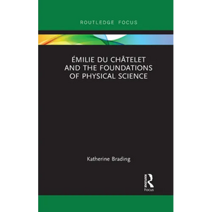 Émilie Du Châtelet and the Foundations of Physical Science - Paperback