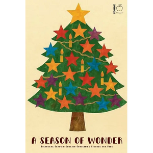 A Season of Wonder: Bilingual German-English Christmas Stories for Kids - Paperback