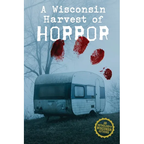 A Wisconsin Harvest of Horror - Paperback