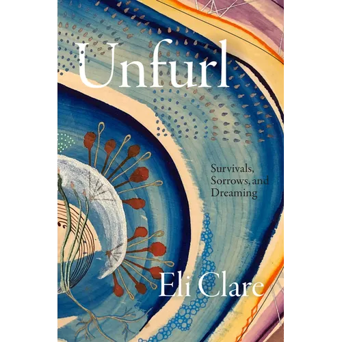Unfurl: Survivals, Sorrows, and Dreaming