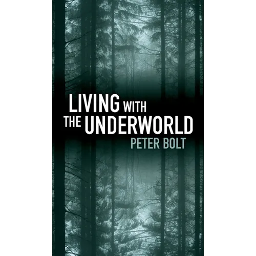 Living with the Underworld - Paperback