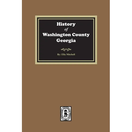 History of Washington County, Georgia - Paperback