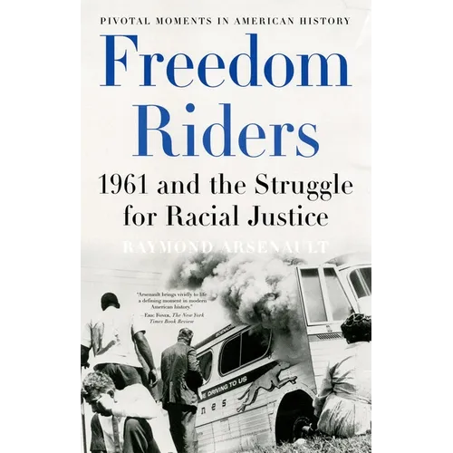 Freedom Riders: 1961 and the Struggle for Racial Justice - Paperback