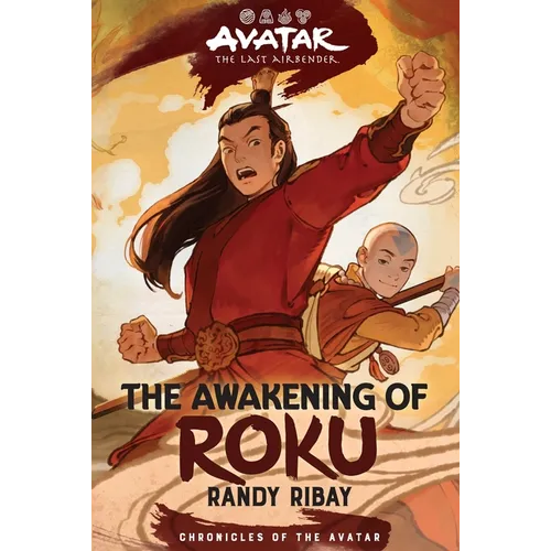 Avatar: The Last Airbender: The Awakening of Roku (Chronicles of the Avatar Book 6) - Hardcover