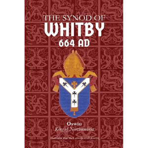 Synod of Whitby: 664 AD - Paperback