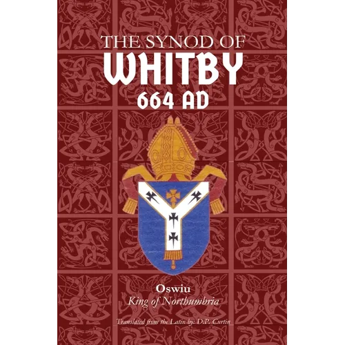 Synod of Whitby: 664 AD - Paperback