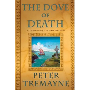 The Dove of Death: A Mystery of Ancient Ireland - Paperback