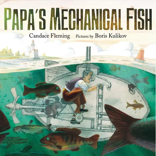 Papa's Mechanical Fish - Hardcover