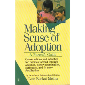 Making Sense of Adoption: A Parent's Guide - Paperback