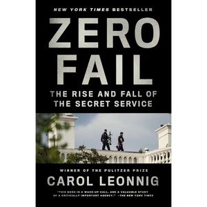 Zero Fail: The Rise and Fall of the Secret Service - Paperback