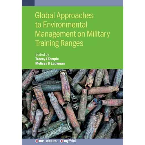 Global Approaches to Environmental Management on Military Training Ranges - Paperback
