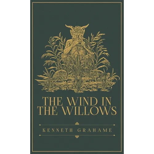 The Wind in the Willows: The Original 1908 Edition - Hardcover