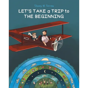 Let's Take a Trip to: The Beginning - Paperback