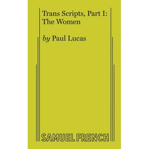 Trans Scripts, Part 1: The Women - Paperback