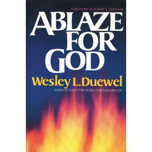 The Ablaze for God: How to Become a Truly Spirit-Filled Leader - Paperback