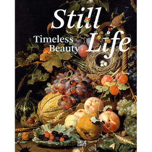 Still Life: Timeless Beauty - Hardcover