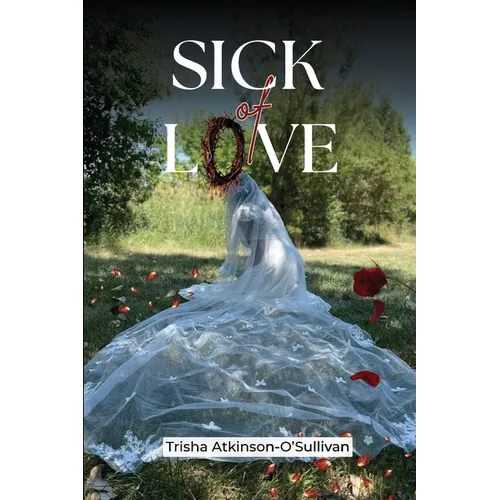 Sick of Love - Paperback