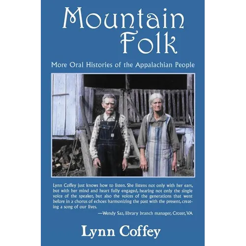 Mountain Folk: More Oral Histories of the Appalachian People - Paperback