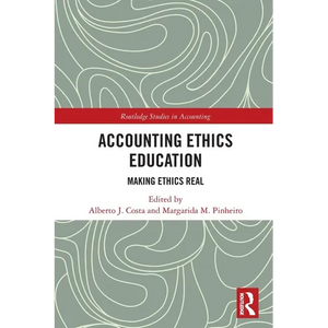 Accounting Ethics Education: Making Ethics Real - Paperback