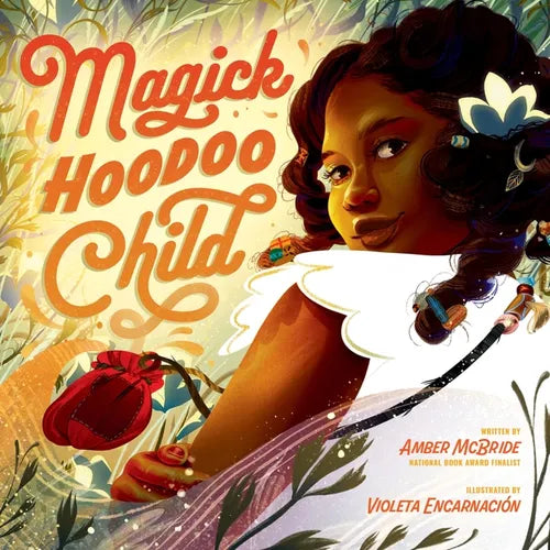 Magick Hoodoo Child - Hardcover