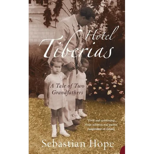 Hotel Tiberias: A Tale of Two Grandfathers - Paperback