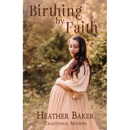 Birthing By Faith - Paperback