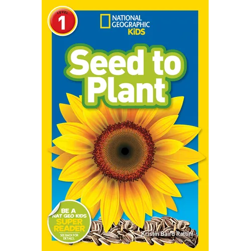 Seed to Plant (National Geographic Kids Readers, Level 1) - Paperback