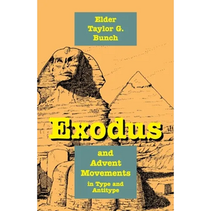 Exodus and Advent Movements in Type and Antitype - Paperback