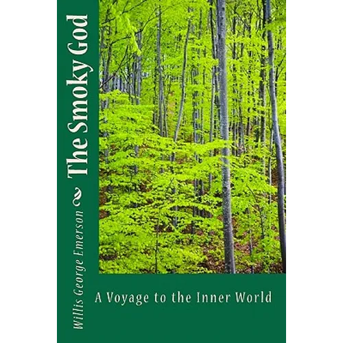 The Smoky God: A Voyage To The Inner World - Paperback