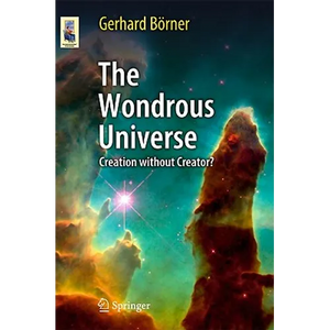 The Wondrous Universe: Creation Without Creator? - Paperback