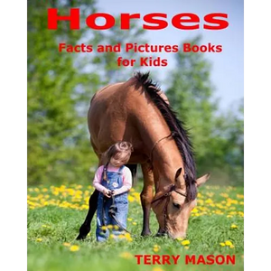 Horses: Horses: Facts and Pictures Books for Kids - Paperback