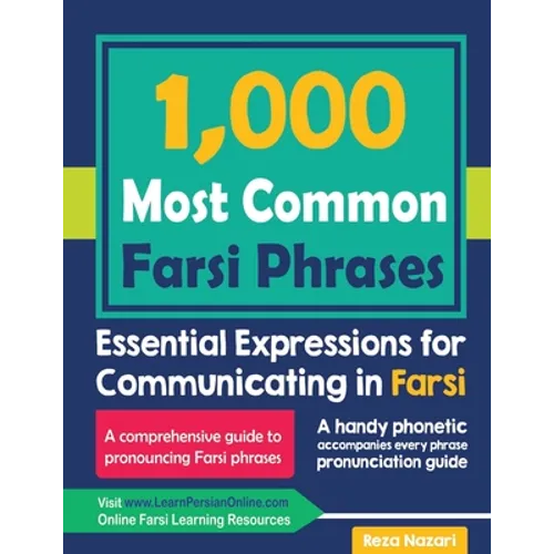1000 Most Common Farsi Phrases: Essential Expressions for Communicating in Farsi - Paperback