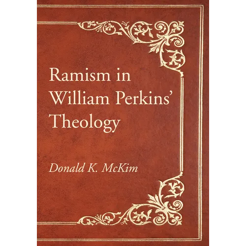 Ramism in William Perkins' Theology - Paperback