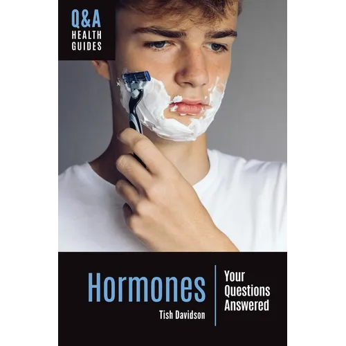 Hormones: Your Questions Answered - Paperback