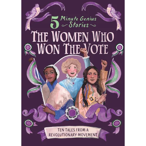 The Women Who Won the Vote: 5-Minute Genius Stories - Hardcover