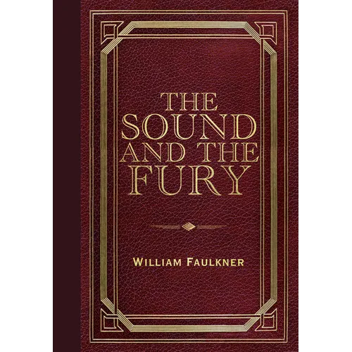 The Sound and the Fury (Masterpiece Library Edition) - Hardcover