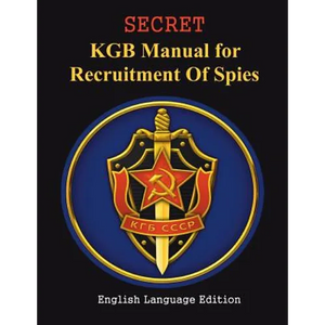SECRET KGB Manual for Recruitment of Spies - Paperback
