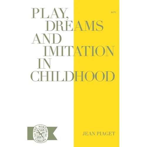 Play Dreams and Imitation in Childhood - Paperback